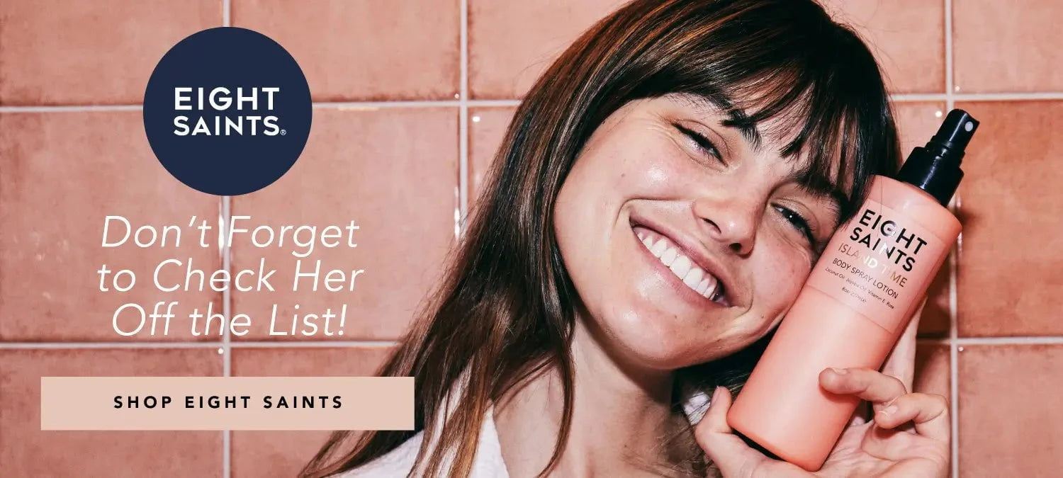 Don't forget to check her off the list » Shop EIGHT SAINTS