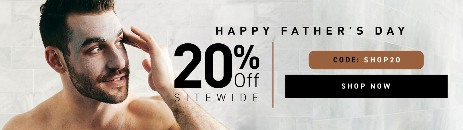 Limited Time Offer: 20% off sitewide. Exclusions may apply. Code: SHOP20. Shop now.