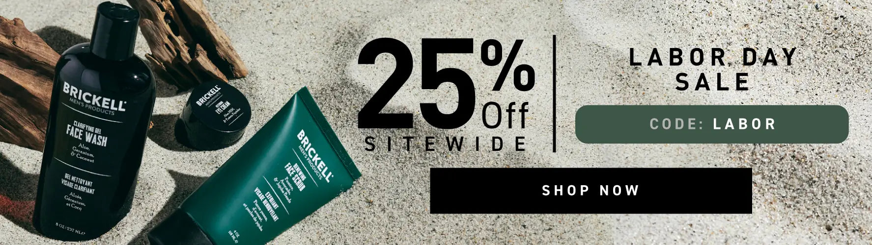 Limited Time Offer: 25% off Sitewide. Code: LABOR. Shop Now.