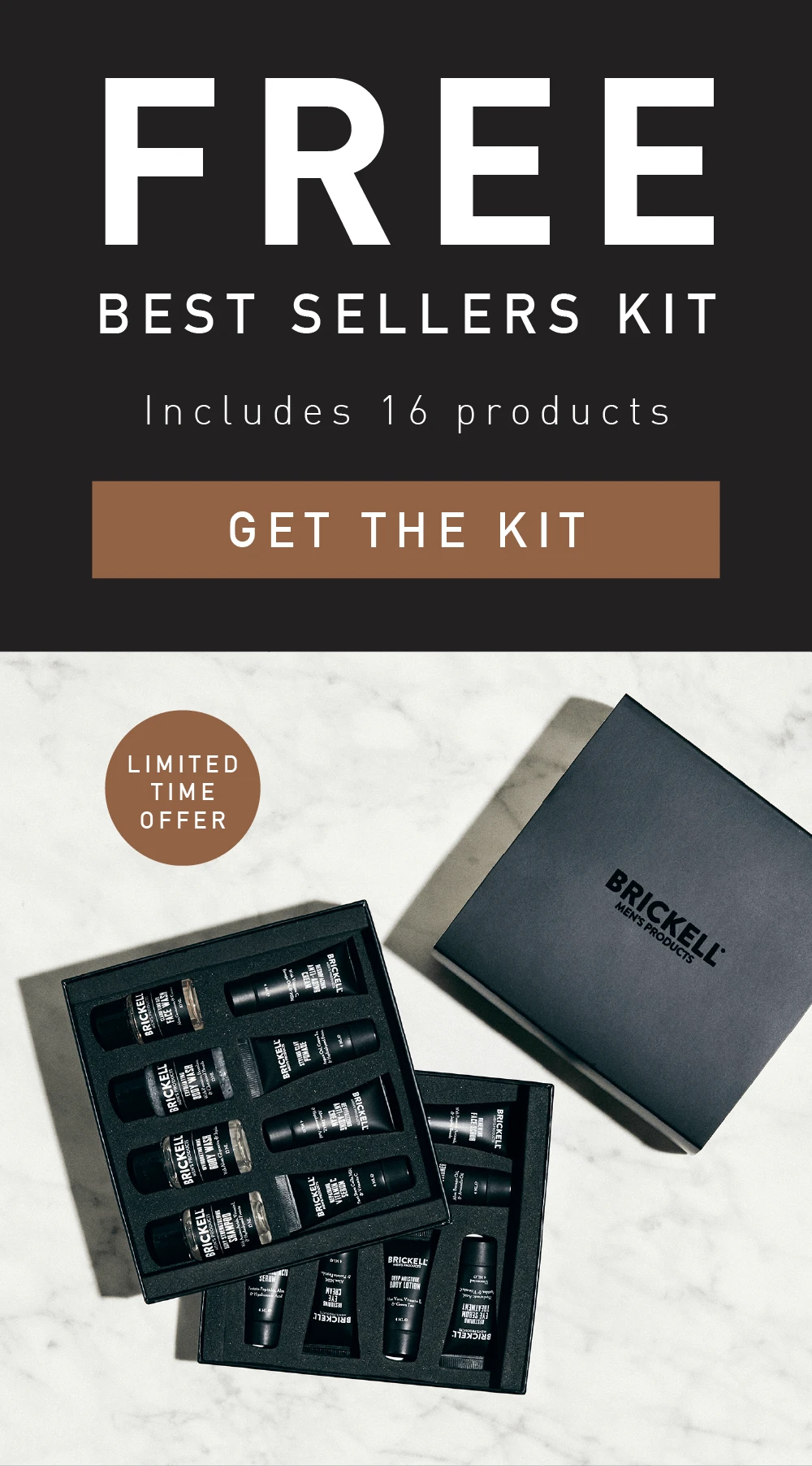Brickell Men’s Products – Try Use For Free - Get your 16pc Sample Kit today!